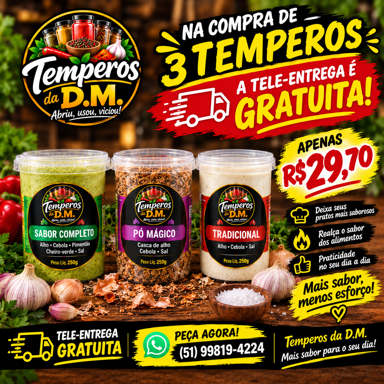 Na compra de 3 temperos a tele-entrega é gratuita